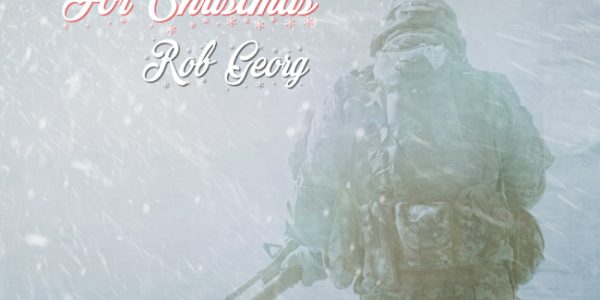 Rob Georg “When I Make It Home For Christmas” for your Holiday playlists: Radio/Media Download