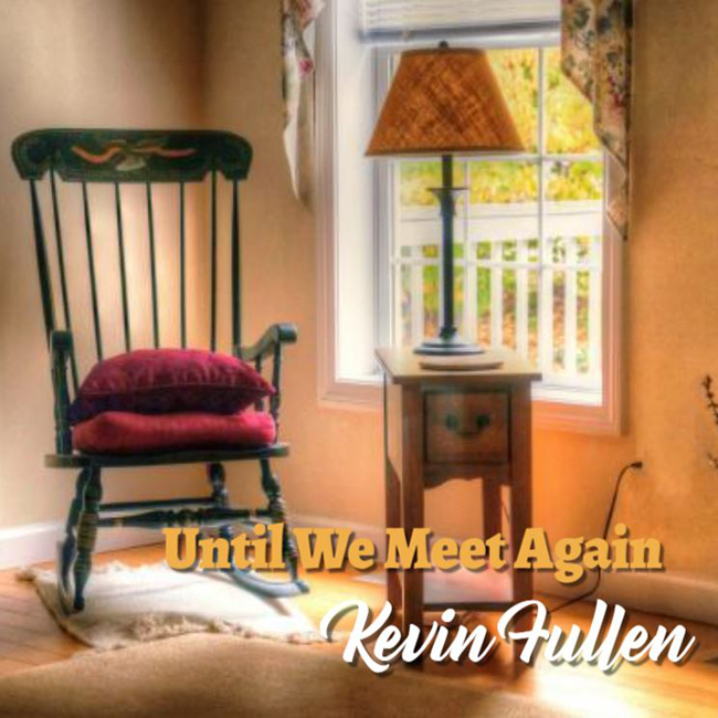 Kevin Fullen - Until_We_Meet_Again_cover2