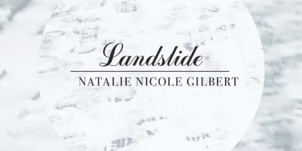 Natalie Nicole Gilbert “Landslide” now available to Record Pools