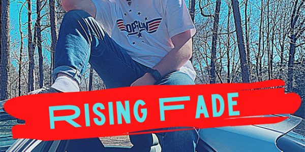 Rising Fade Releases Debut Single “McFly”: Radio/Media Download