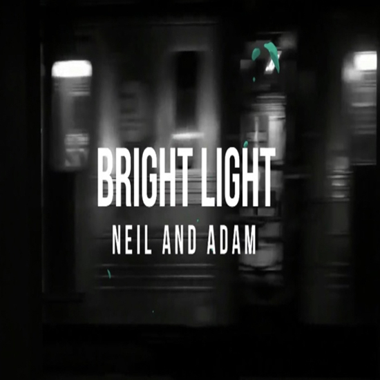 Neil And Adam Bright Light