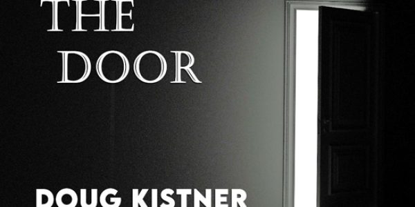 Doug Kistner featuring Bill Champlin “There’s The Door” Now At Radio: Download Now