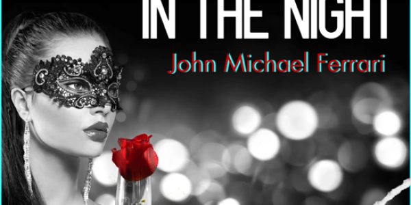 John Michael Ferrari new single “Masquerading In The Night” released to radio: Download Now