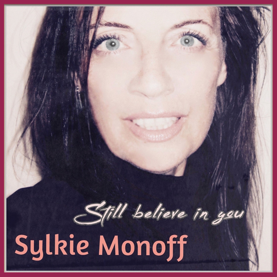 Sylkie Monoff Still Believe In You cover