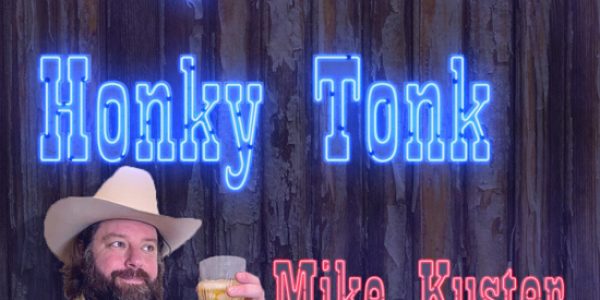 Stop and Have a Drink With the King of the Honky Tonk from Mike Kuster