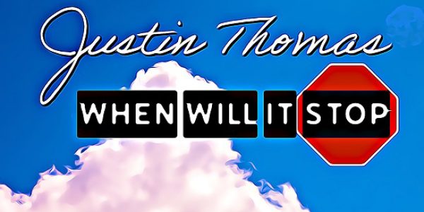 Justin Thomas “When Will It Stop” released to Country radio: Radio/Media Download