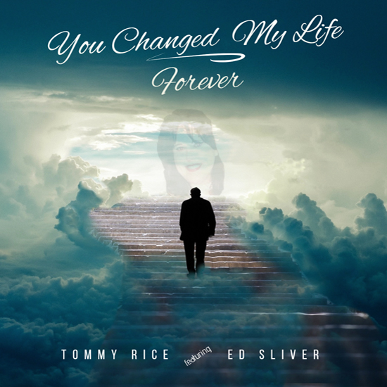 Tommy Rice You Changed My Life Forever Cover