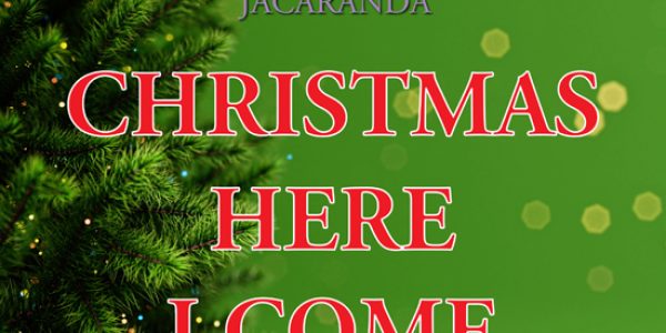 Jacaranda “Christmas Here I Come” released to radio for the Holidays: Radio/Media Download