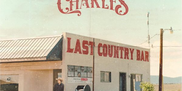 Crank Music releases new single “Last Country Bar” by Tommy Charles: Radio/Media Download Now