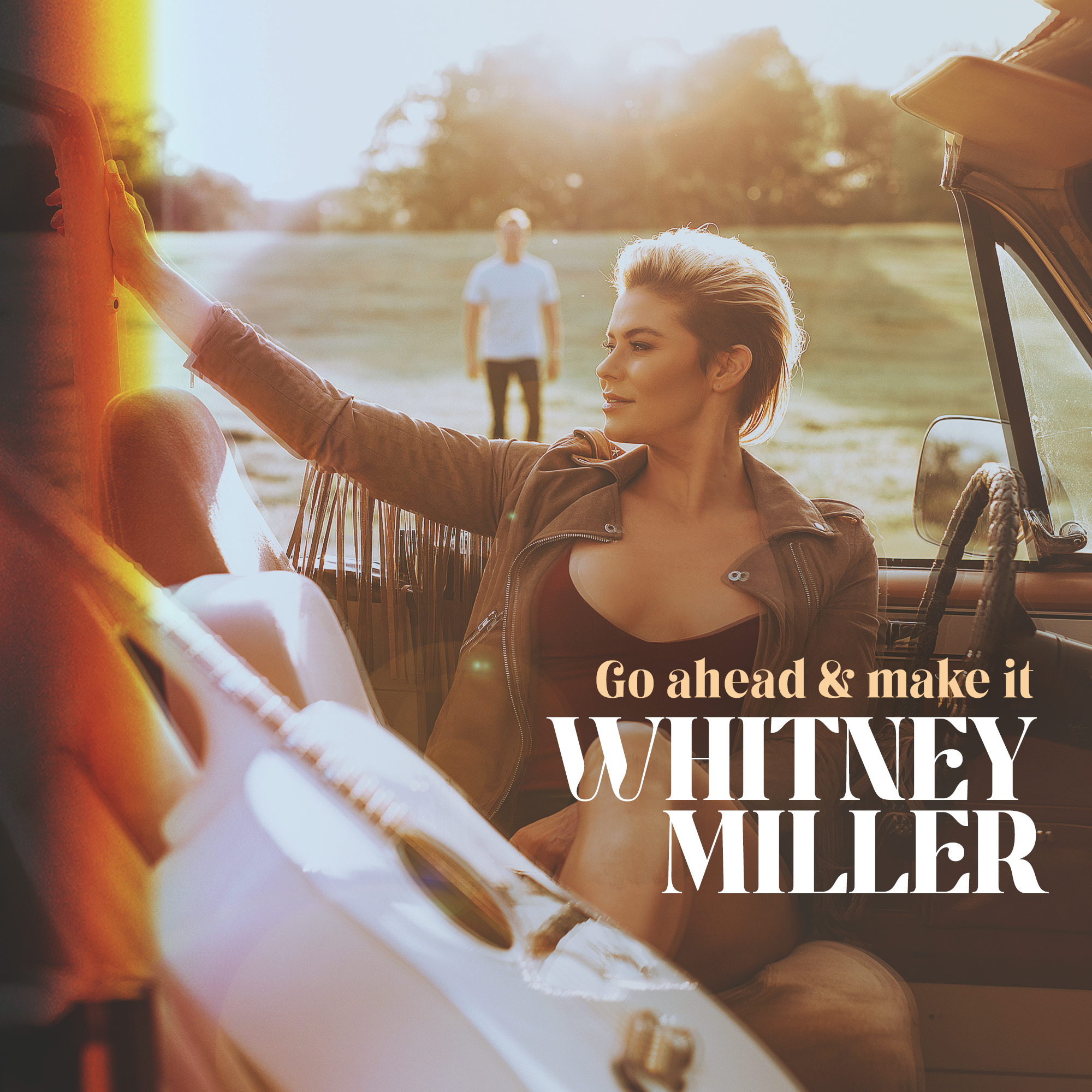 Whitney Miller Releases New Single “Go Ahead & Make It”