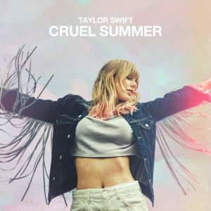 Taylor Swift “Cruel Summer” - AirplayAccess