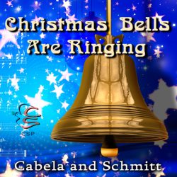 Cabela & Schmitt christmas bells are ringing cover