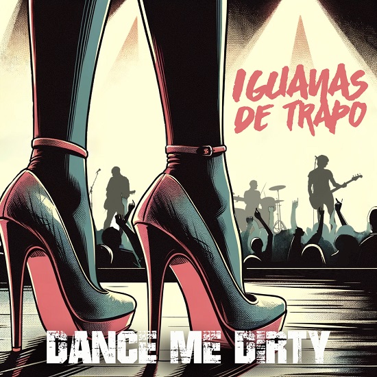 Iguanas de TrapoDance-Me-Dirty-cover