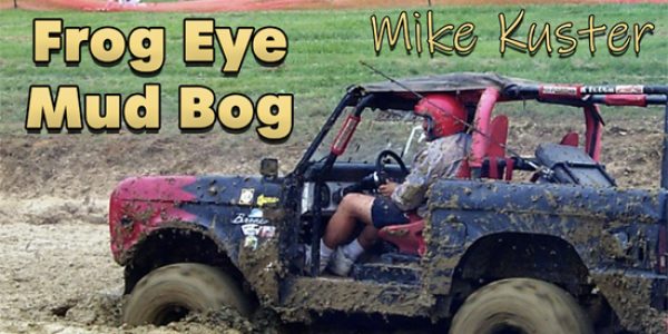 Celebrate Summer and Freedom with Mike Kuster’s “Frog Eye Mud Bog”