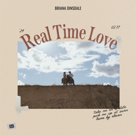 "Real Time Love": Briana Dinsdale's Heartfelt Ode to Old-School Romance