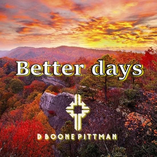 D Boone Pittman-Better-Days cover