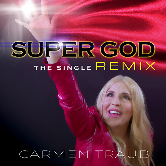 NEW RELEASE REMIX of Award-winning song 'SUPER GOD' by Carmen Traub. He came down on a bolt of lightning!"