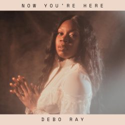 Debo Rayr-Now-Youre-Here cover