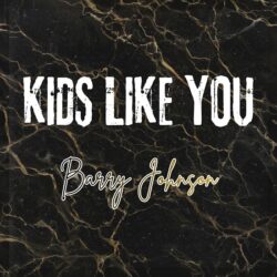 barry johnson Kids Like You cover